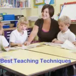 Teaching Techniques Every Teacher Should Know
